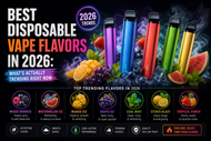 Best Disposable Vape Flavors in 2026: What’s Actually Trending Right Now