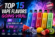 Top 15 Vape Flavors Going Viral in 2026 (USA Trend List)