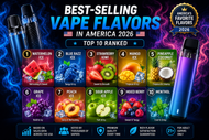Best-Selling Vape Flavors in America 2026  Top 10 Ranked