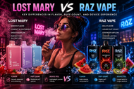 Lost Mary vs RAZ Vape — Key Differences in Flavor, Puff Count, and Device Experience