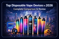 Top Disposable Vape Devices in 2026: Complete Comparison & Review