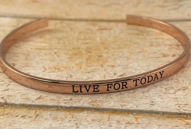 live for today cuff bangle