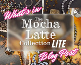 What's in the Mocha Latte Collection LITE?
