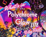 What's in the Polychrome Glow Collection LITE?