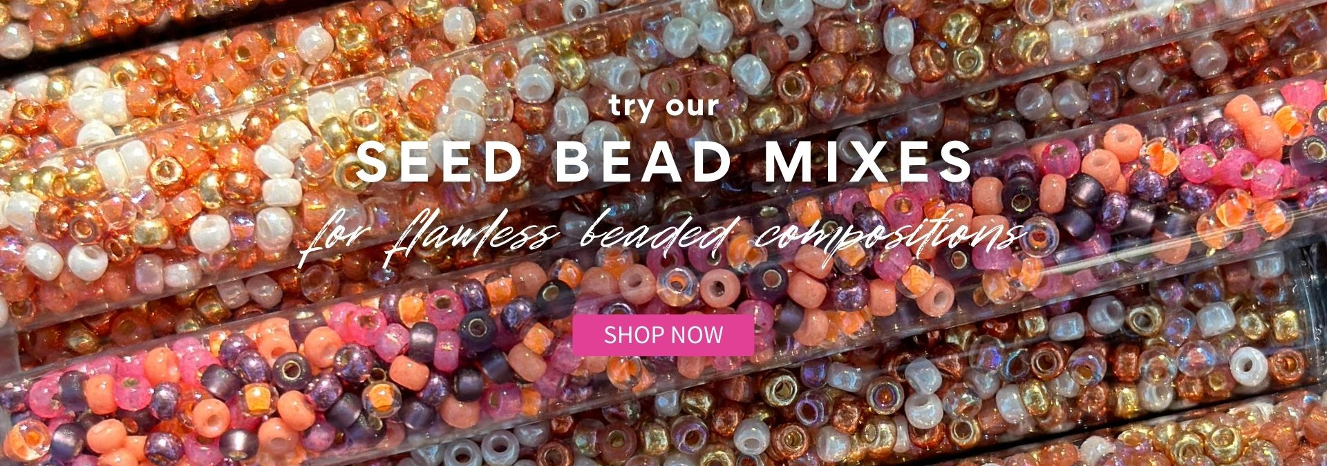 Try our Seed Bead Mixes