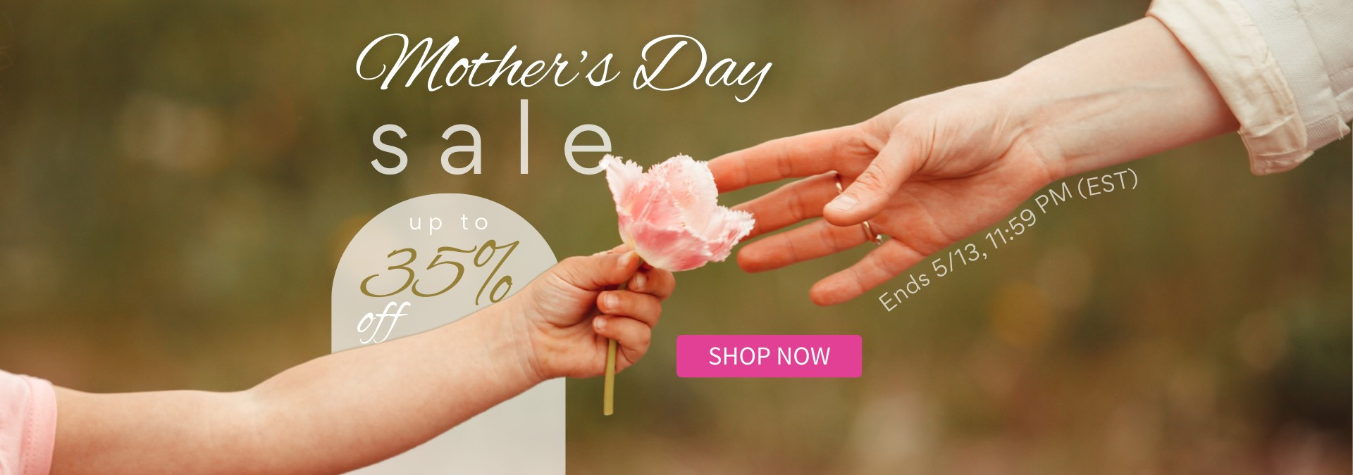 Mother's Day Sale, special discounts up to 35% off.