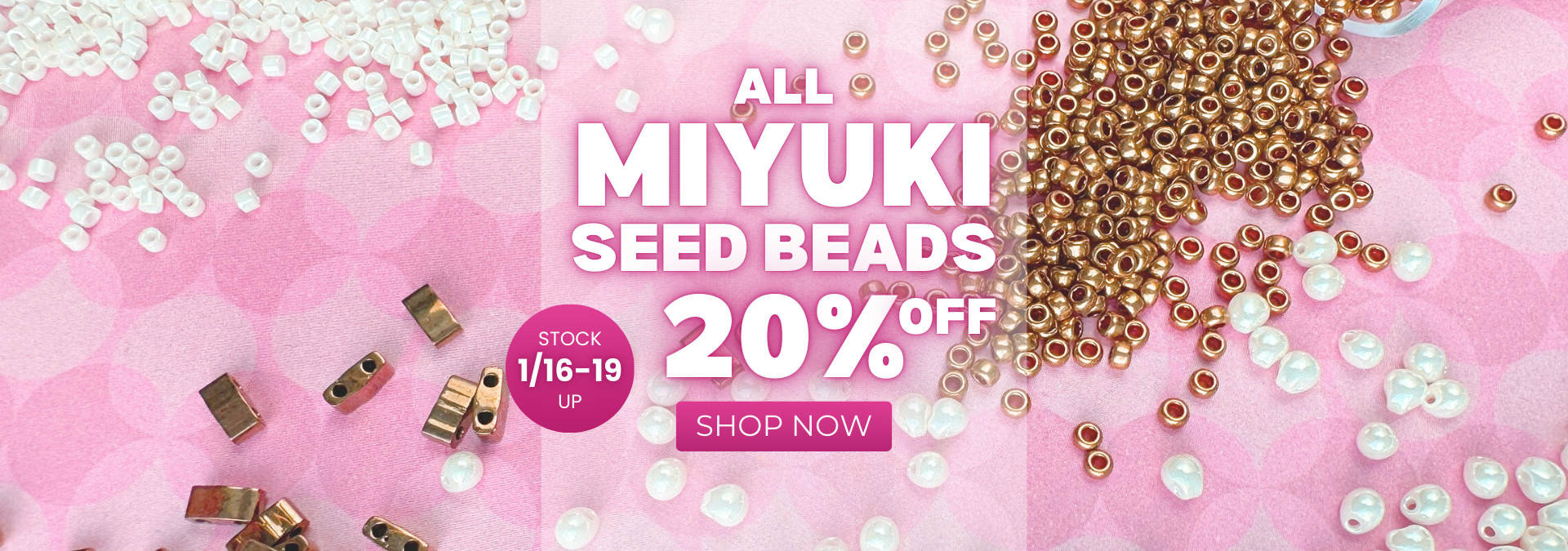 Miyuki Seed Beads 20% off. Limited time offer.