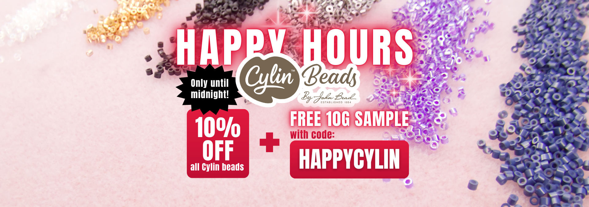 Happy Hours - 10% off Cylin Beads plus free pack of samples!