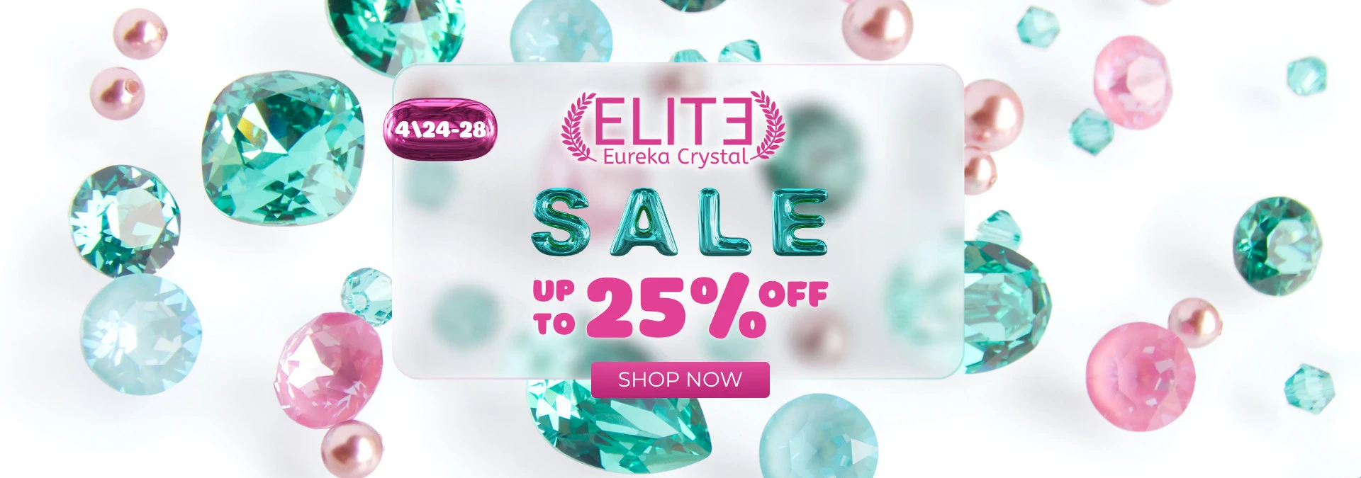 Elite Eureka Crystal Sale up to 25% off. Shop now. Limited time offer.