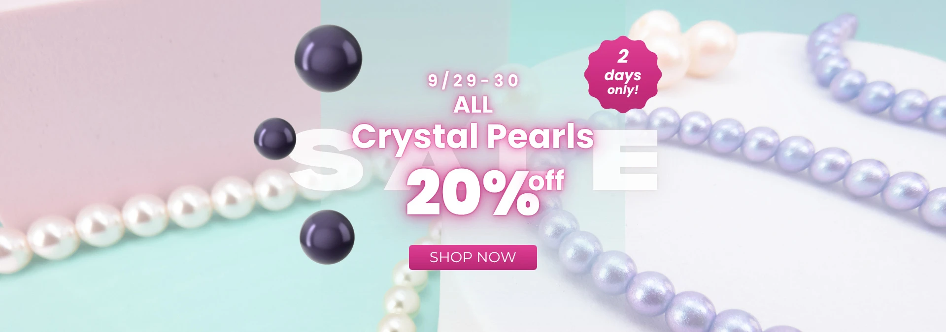 All Crystal Pearls 20% off - 2 days only