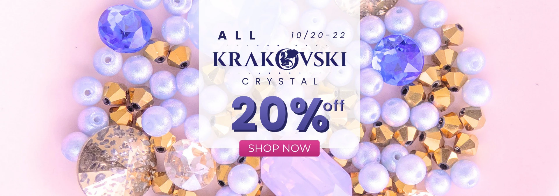 Krakovski Crystal Sale 20% off.