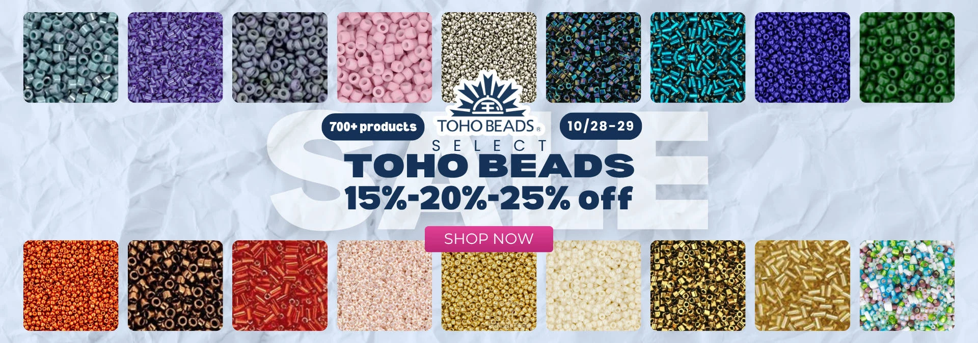 Select Toho Beads up to 25% off.