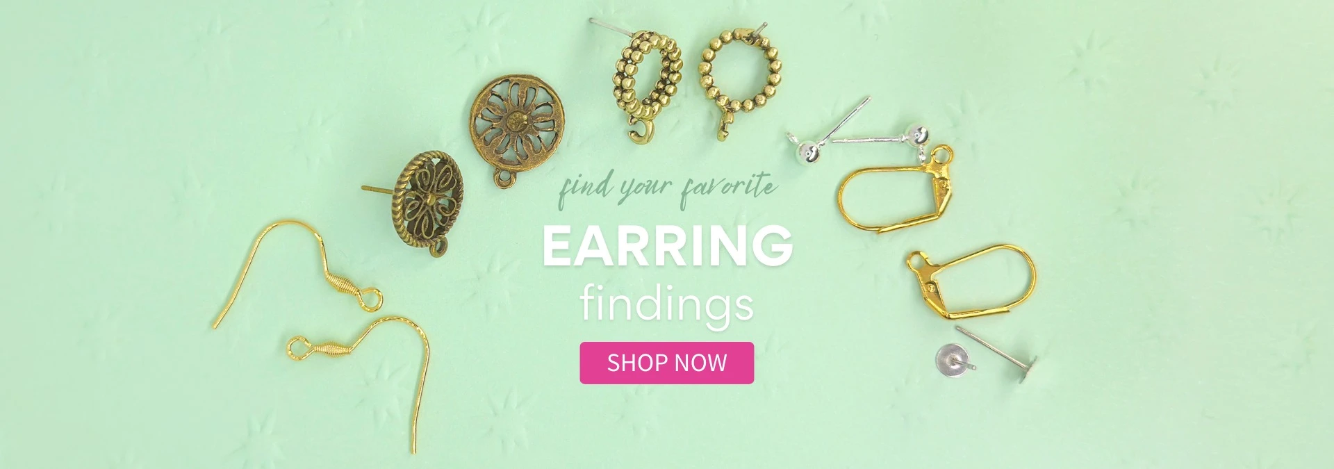 Find your favorite earring findings,