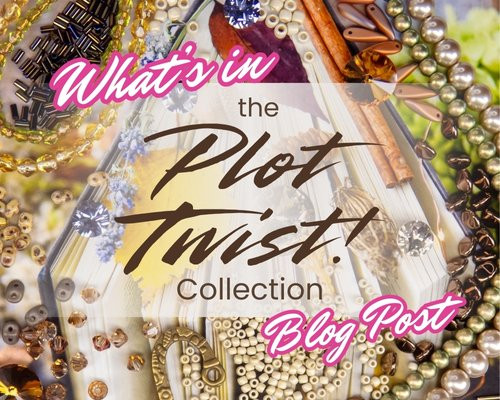 What's in the Plot Twist Beads Collection?