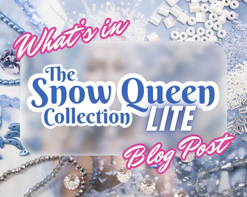 What's in the Snow Queen Beads Collection LITE?