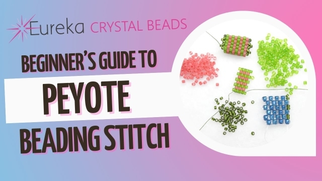 Learn the 101 of the peyote stitch and start beading today!