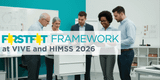 First Products Debuts FirstFit™ Framework at VIVE & HIMSS 2026