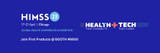 Digital Health Transformation - First Products Exhibiting at HIMSS23