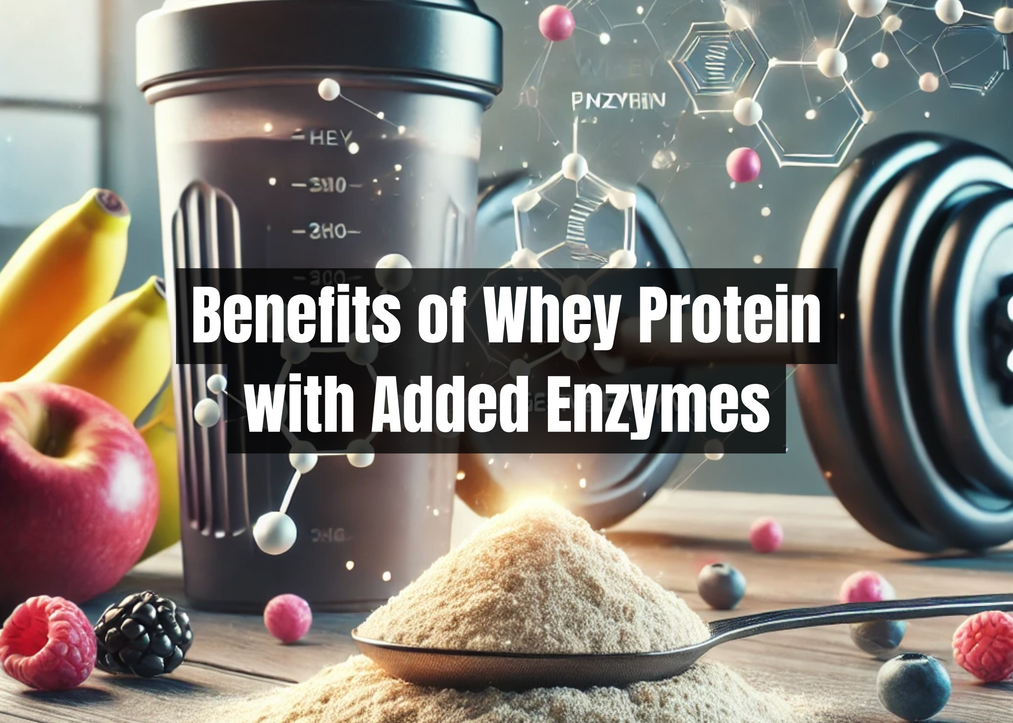The Benefits of Whey Protein with Added Enzymes: A Game-Changer in Nutrition The Benefits of Whey Protein with Added Enzymes: A Game-Changer in Nutrition