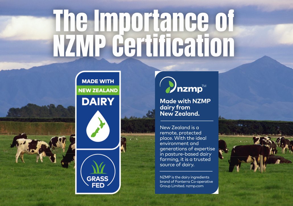 The Importance of Fonterra's NZMP Certification for New Zealand Whey Products The Importance of Fonterra's NZMP Certification for New Zealand Whey Products