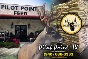 50lb bags. Protein – 20%. Fat – 4%. Fiber – 6.5%. Total Digestible Nutrients – “TDN” average around 82.6%. You can pick up at our store or have us deliver (extra charge for delivery) within our delivery area. Shop Affordable and Best Price Double Down Deer Feed or any Wildlife Feed at Pilot Point Feed Store! 50lb bags. Protein – 20%. Fat – 4%. Fiber – 6.5%. Total Digestible Nutrients – “TDN” average around 82.6%. You can pick up at our store or have us deliver (extra charge for delivery) within our delivery area. Shop Affordable and Best Price Double Down Deer Feed or any Wildlife Feed at Pilot Point Feed Store!
