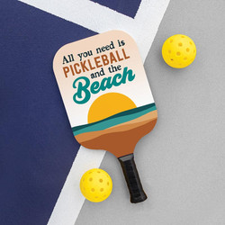 Coastal Collection Pickleball Paddle - All You Need Is Pickleball