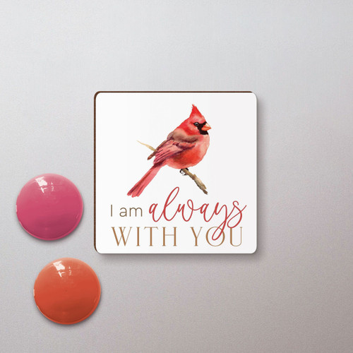 Birds Of A Feather Collection Magnet - I Am Always With You