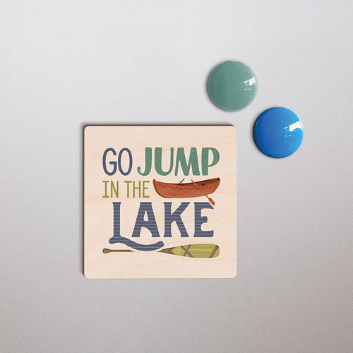 Lake & Lodge Collection Magnet - Go Jump In The Lake