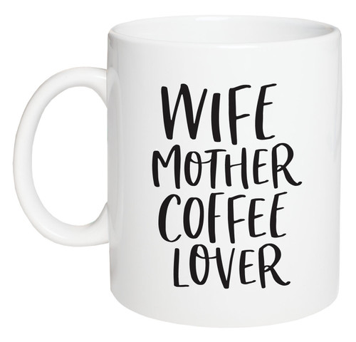 Mug - Wife, Mother