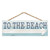 Coastal Collection Hanging Sign - To The Beach