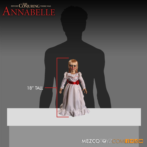 The Conjuring - Annabelle Prop Replica Doll

Horror fans first met Annabelle in the sleeper hit THE CONJURING. Then she wowed fans with her star turn in ANNABELLE as she dug her cold plastic hands into their hearts.

From her sinister grin to the malevolent gleam in her dead eyes, no detail has been overlooked. Mezco’s award-winning design team has captured every nuance of Annabelle‘s frightening visage. Mezco’s Annabelle doll stands eighteen inches tall and features rotocast head, hands, and feet. Her torso, legs, and arms are screen-accurate plush. With her film matched clothing and rooted hair you will swear she stepped right out of the silver screen!

Annabelle, the sinister conduit to the damned, comes complete in a collector-friendly window box that may help keep the malevolent entity the cultists conjured contained... then again, it may not.

696198905007