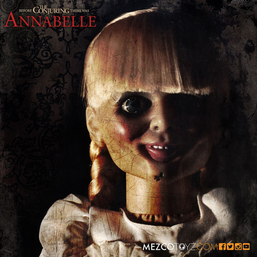 The Conjuring - Annabelle Prop Replica Doll

Horror fans first met Annabelle in the sleeper hit THE CONJURING. Then she wowed fans with her star turn in ANNABELLE as she dug her cold plastic hands into their hearts.

From her sinister grin to the malevolent gleam in her dead eyes, no detail has been overlooked. Mezco’s award-winning design team has captured every nuance of Annabelle‘s frightening visage. Mezco’s Annabelle doll stands eighteen inches tall and features rotocast head, hands, and feet. Her torso, legs, and arms are screen-accurate plush. With her film matched clothing and rooted hair you will swear she stepped right out of the silver screen!

Annabelle, the sinister conduit to the damned, comes complete in a collector-friendly window box that may help keep the malevolent entity the cultists conjured contained... then again, it may not.

696198905007