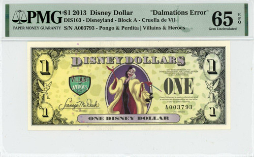 2013 $1 Disney Dollar Cruella De Vil DPMG 65 EPQ "dalmations Error" (DIS163)