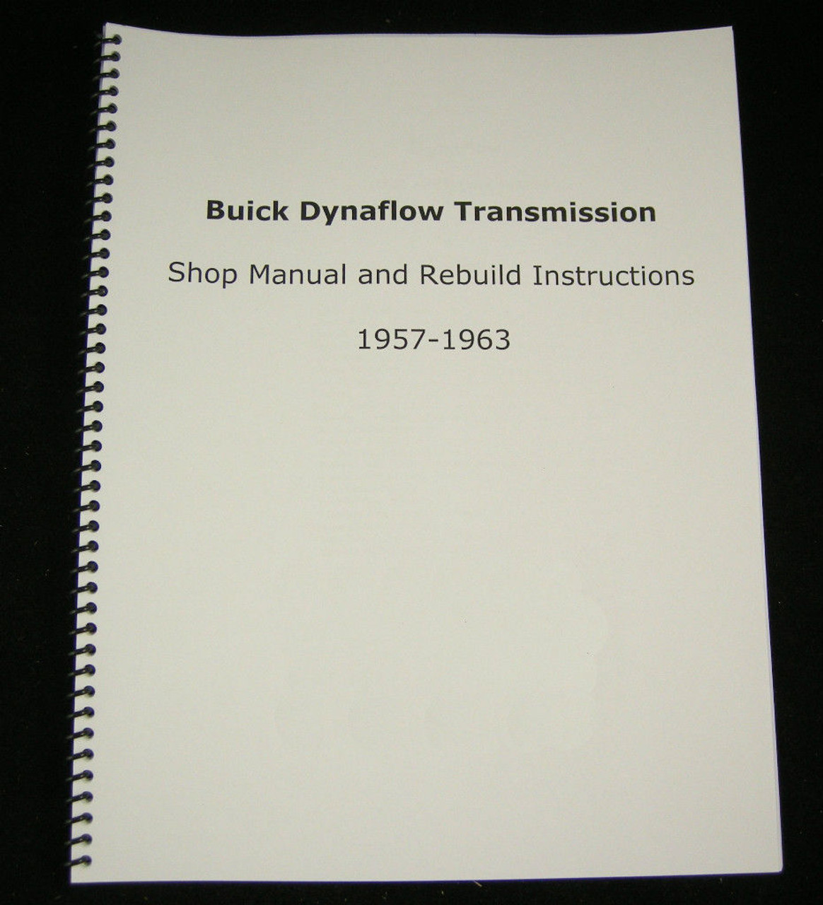 Buick Dynaflow Transmission Shop Manual & Overhaul Rebuild Instructions 1957-1963