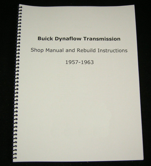 Buick Dynaflow Transmission Shop Manual & Overhaul Rebuild Instructions 1957-1963