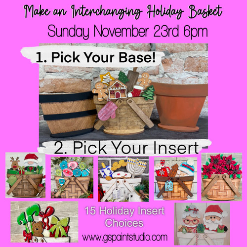 Interchanging Holiday Baskets-November 23rd 6pm