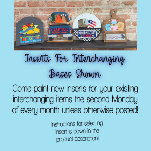 Inserts for Interchanging Truck/Bread Boards/Door Hanger