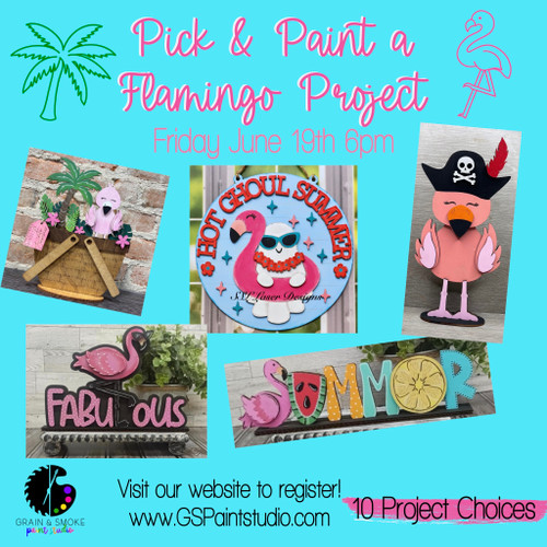 Pick & Paint FLAMINGO Day-Friday June 19th 6pm