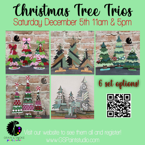Christmas Tree Trios-Saturday December 5th 11am or  5pm