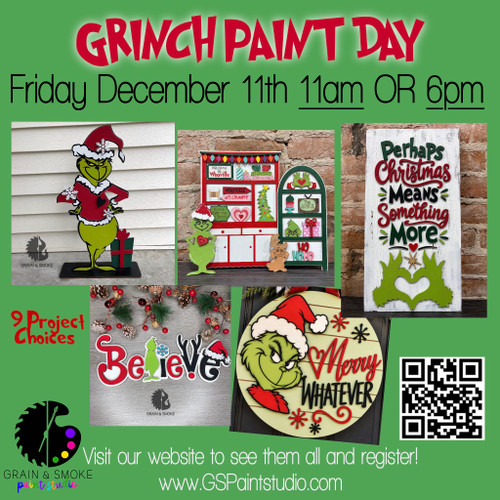 GRINCH  Paint Class-Friday December 11th 11am or 6pm