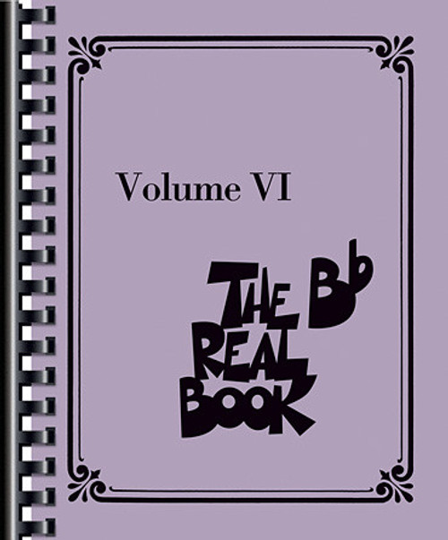 The Real Book – Volume VI Bb Edition