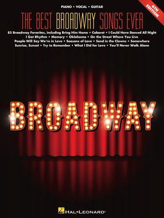 The Best Broadway Songs Ever 6th Edition P/V/G