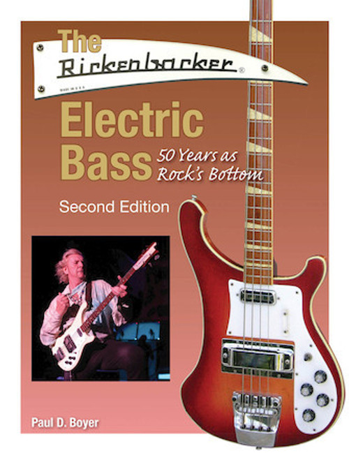 The Rickenbacker Electric Bass – Second Edition