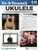 INSTRDO-IT-YOURSELF UKULELE
The Best Step-by-Step Guide to Start Playing for Soprano, Concert, or Tenor Ukulele