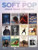 SOFT POP SHEET MUSIC COLLECTION P/V/G