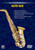 Ultimate Beginner Series: Alto Saxophone, Volumes I & II