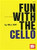 Fun with the Cello