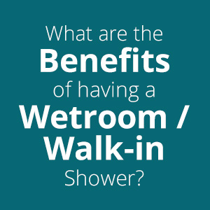 The Benefits of a Wetroom