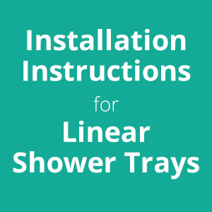 How to Install a Thermopanel Linear Shower Tray