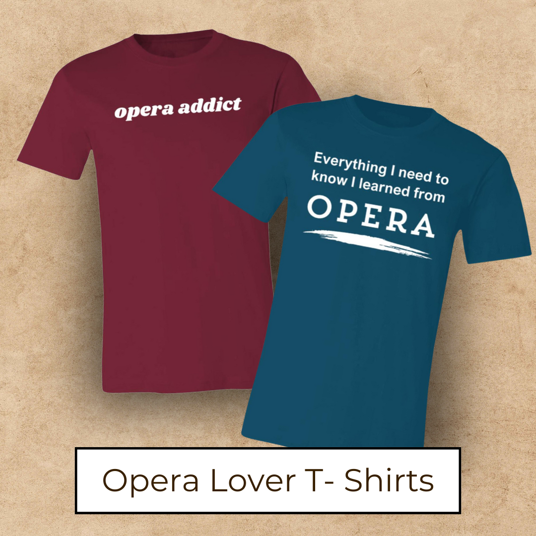 Opera Lover T-Shirts
